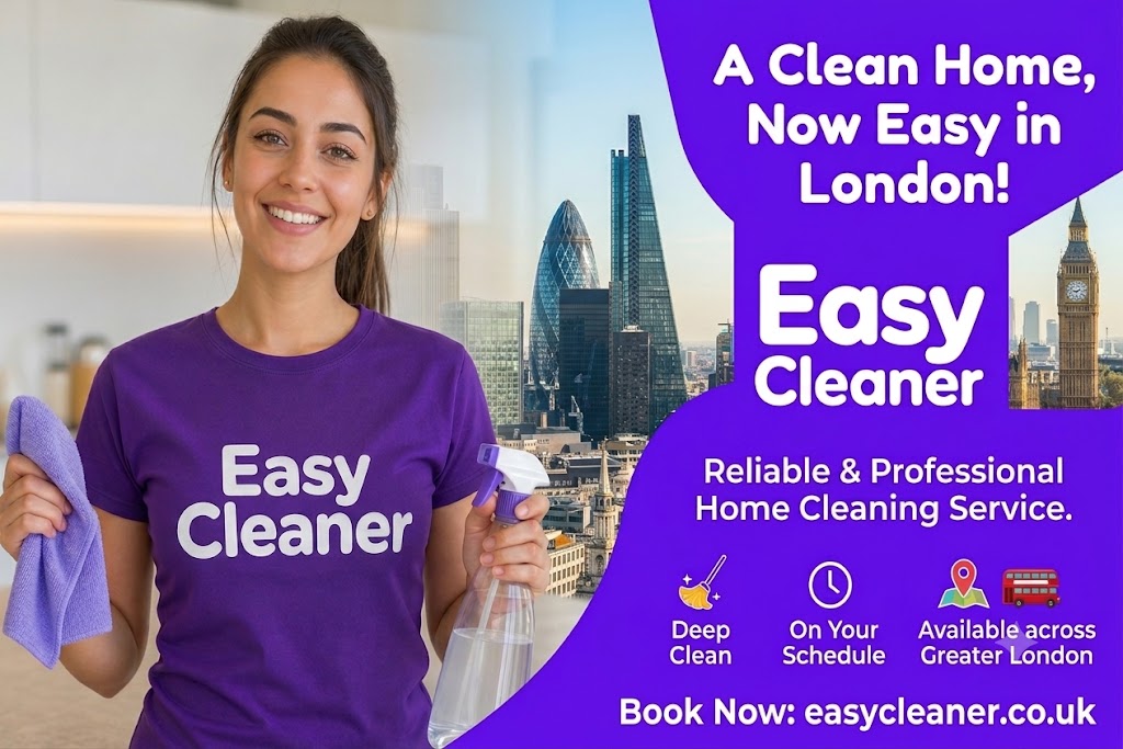 Why London Homes Are Turning to EasyCleaner for Trusted, Verified Cleaning Services